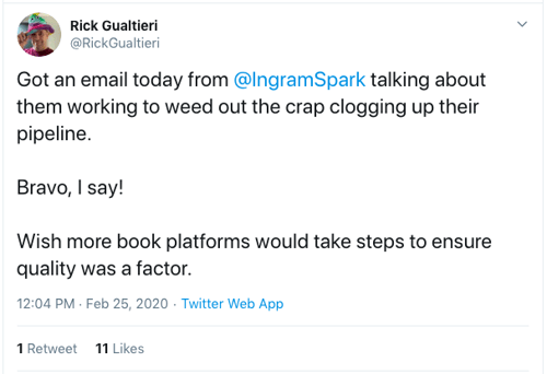 A tweet from Rick Gualtieri in favor of IngramSpark’s catalog integrity guidelines.