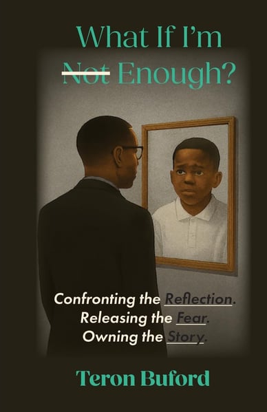 What If I'm Enough_Teron Buford